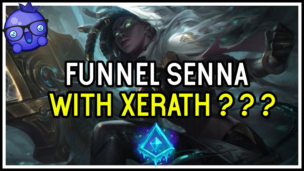 FUNNEL SENNA with XERATH?? League of Legends YouTube