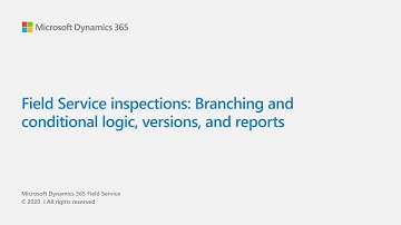 Inspections: Branching and conditional logic, versions, and reports