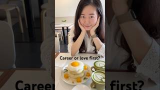 Career Or Love First?