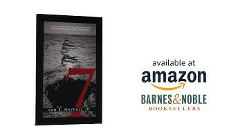 "7" by Van R. Mayhall, Jr. | Cinematic Book Trailer