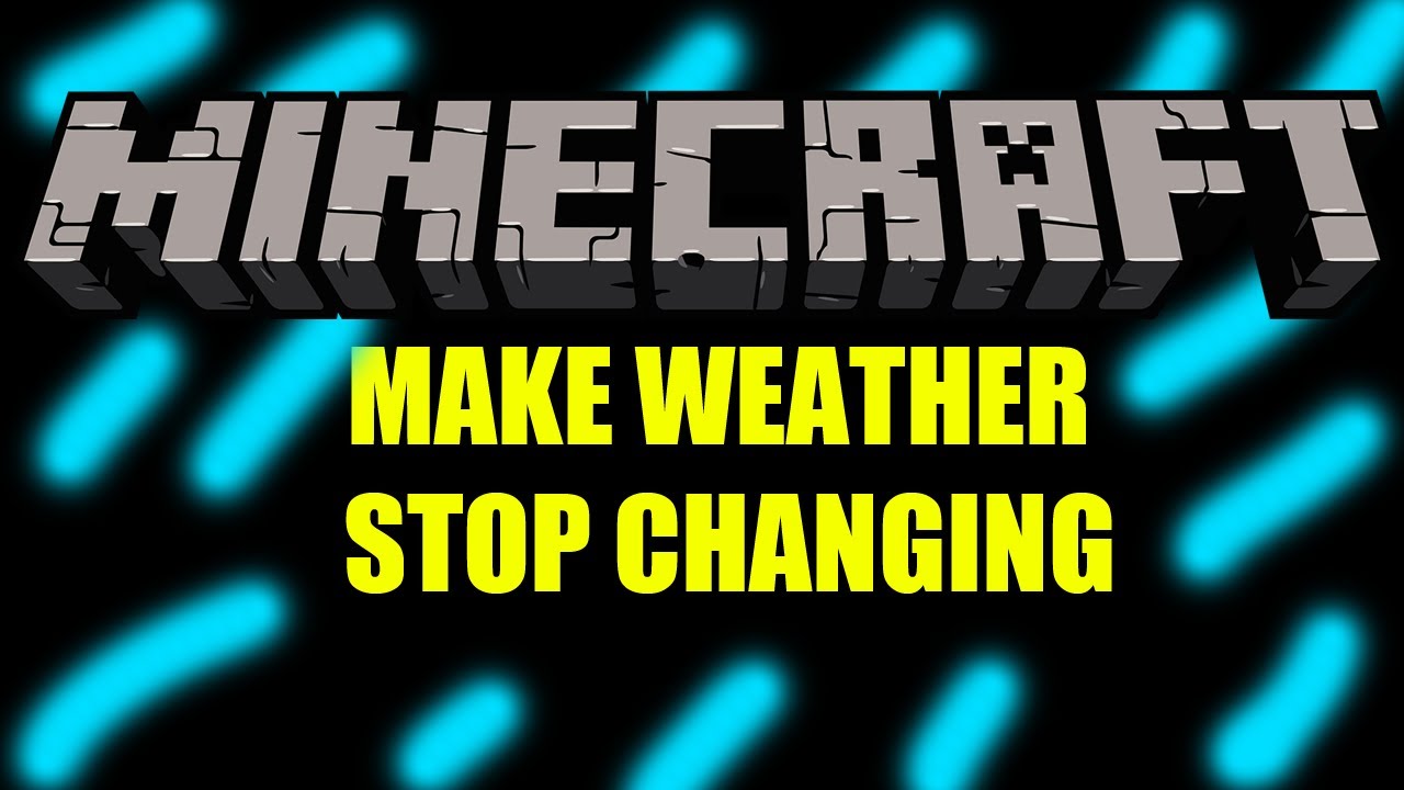 How to Make the Weather Stop Changing in Minecraft - YouTube