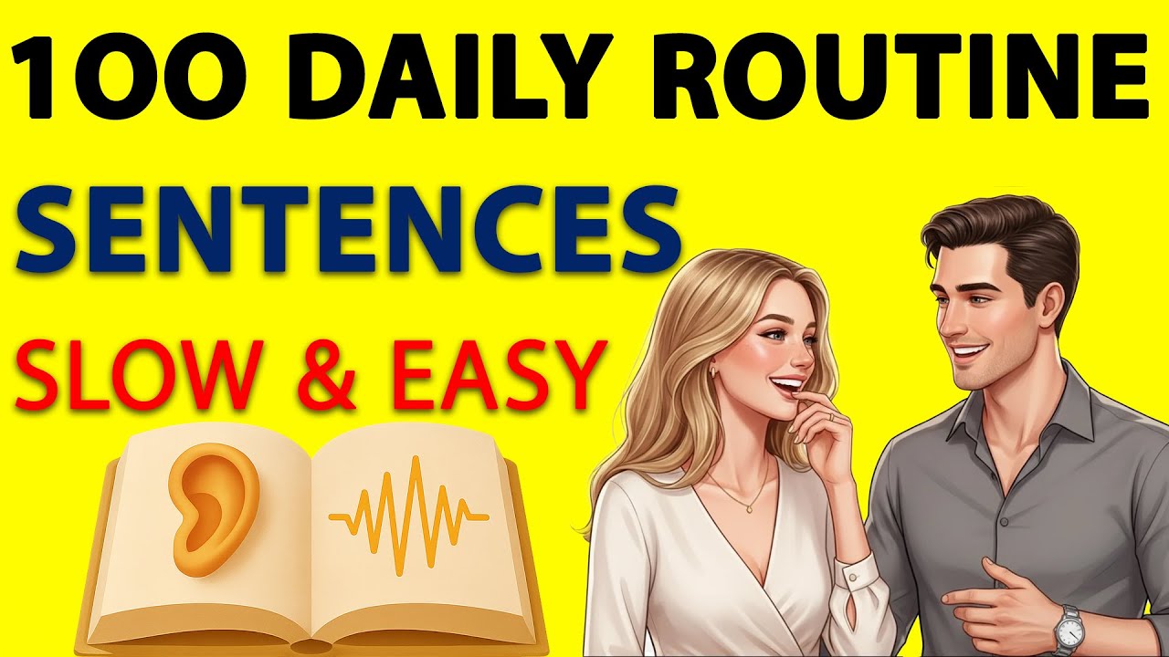 100 Daily Routine English Sentences | Slow Listening & Speaking ...