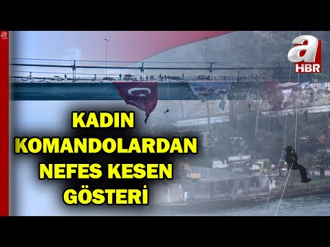 Kadın Jandarma Komandolar, 15 Temmuz Şehitler Köprüsü'nden halatla indi | A Haber