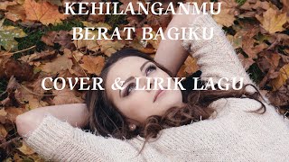 Kangen band Kehilanganmu Berat Bagiku || LIRIK COVER #kangenband by Wawan_Fitriyadi 40 views 1 year ago 3 minutes, 59 seconds