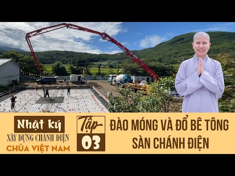 Video Đào móng và đổ bê tông sàn chánh điện - Nhật ký xây... - youtube