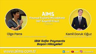 Olga Parra & Kamil Doruk Oğuz IBM Safer Payments Başarı Hikayeleri