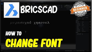 BricsCAD How To Change Font
