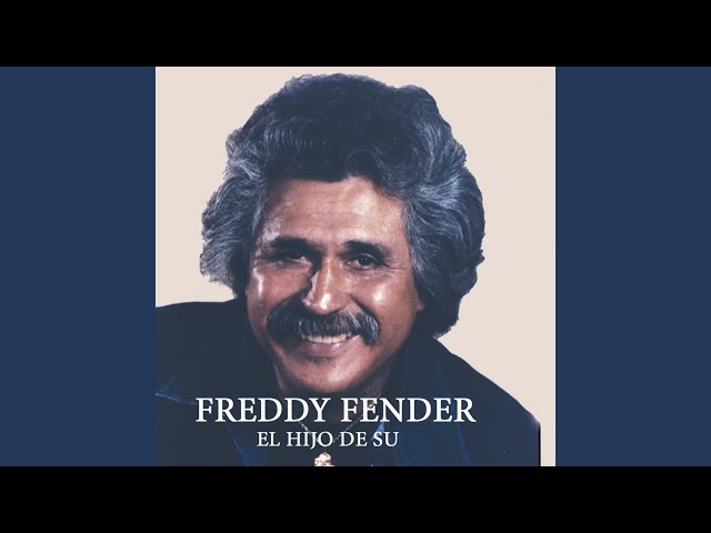 Freddy Fender - San Quilmas Querido