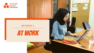 Learn Indonesian in Context - At Work (Eps 2)