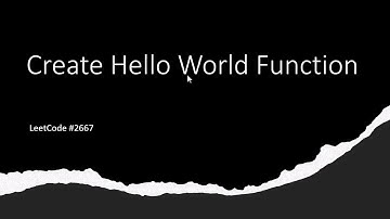 [SOLVED!] - Create Hello World Function - LeetCode 2667 - JavaScript