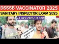 DSSSB VACCINATOR Exam Review 2025#DSSSB VACCINATOR EXAM ANALYSIS TODAY 2025