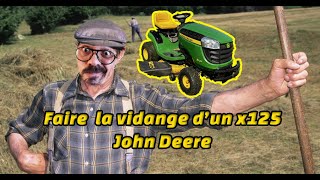Vidange tracteur tondeuse John Deere X125