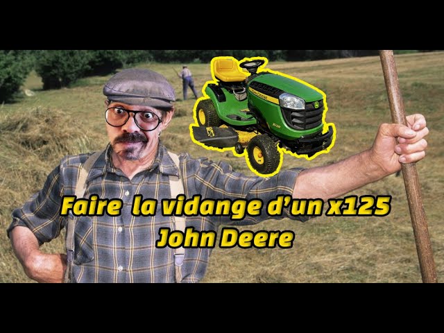 Vidange Tracteur Tondeuse John Deere X125, 54% OFF
