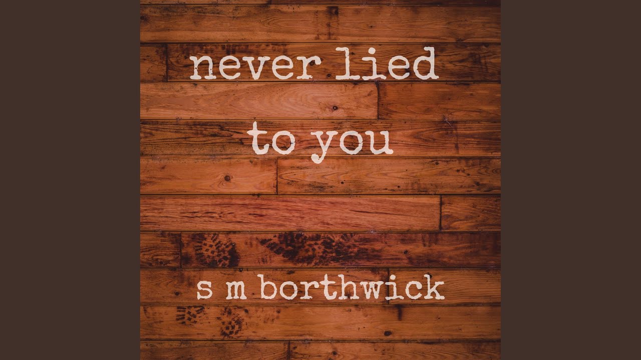 Never Lied to You - YouTube