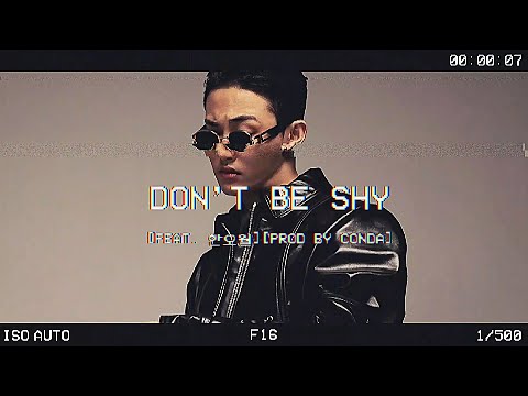 [Lyric] 해든 (HAEDEUN) - Don't be shy [feat. 한오월][Prod by Conda]
