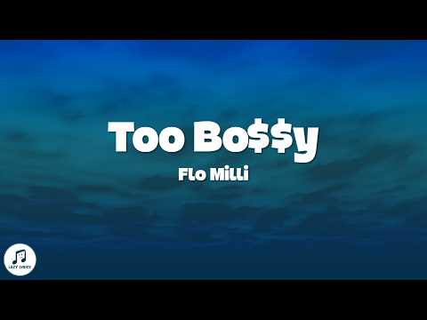 Flo Milli - Too Bo$$y (Lyrics)