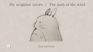 (1 Hour) The Path of Wind (Kaze no Torimichi) - My Neighbor Totoro OST (Lull and Relax) screenshot 4