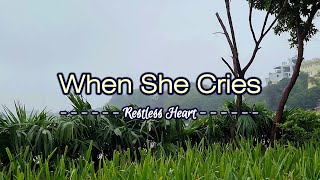 When She Cries - KARAOKE VERSION - in the style of Restless Heart