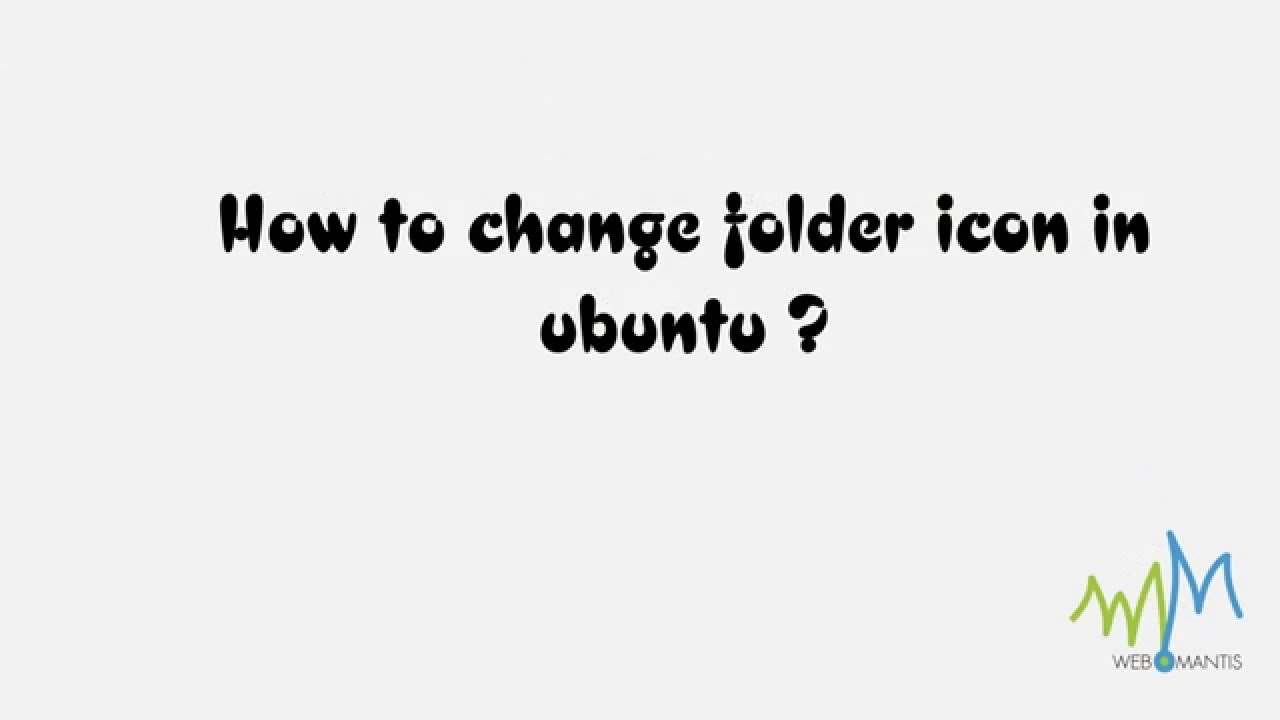 Code Folder Icon Ubuntu change folder icon in ubuntu - YouTube