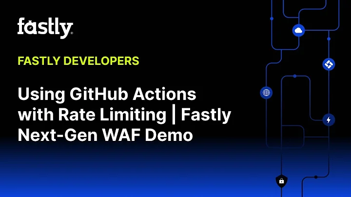 Using GitHub Actions with Rate Limiting | Fastly Next-Gen WAF Demo