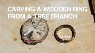 Carving a wooden ring from a tree branch