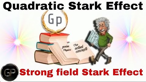 Stark Effect: part 3-Quadratic Stark Effect / Dr. Divya Jyoti Chawla