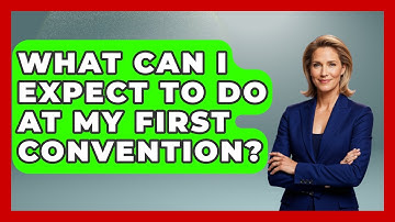 What Can I Expect To Do At My First Convention? - Conventions Network