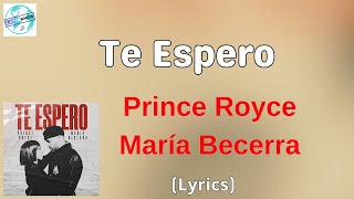 Prince Royce, María Becerra - Te Espero (Letra/Lyrics)