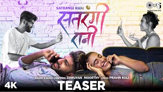 Satrangi Rani - Teaser Dhruvan Moorthy Ft. Jinal Joshi Pravin Koli New Marathi Love Songs 2020