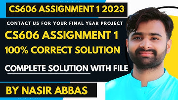 CS606 Assignment 1 2023 100% Correct Solution BY VUBWN | CS606 Assignment 1 Solution BY NASIR ABBAS