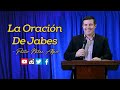 La Oración De Jabes – Pastor Natán Alfaro