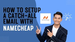 How to setup a Catch-All email with Namecheap