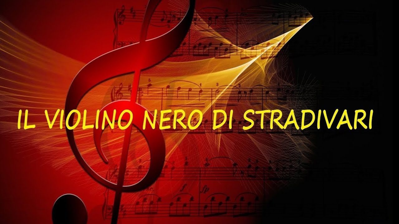 IL VIOLINO NERO DI STRADIVARI