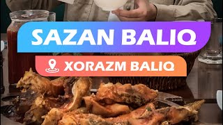 «XORAZM BALIQ»👉🏻SAZAN BALIQ 👍