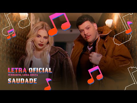 Ferrugem, Luísa Sonza - Saudade (Letra Oficial)