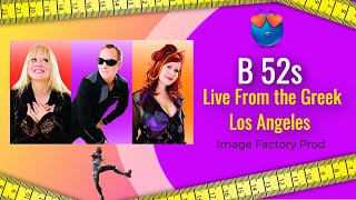 B52s Live From the Greek theatre Los angeles  2008