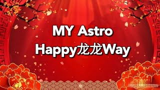 Download Lagu MY Astro 2024 贺岁必听新年歌曲《 Happy龙龙way 》 MP3