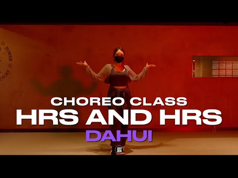 Dahui Class | Muni Long - Hrs and Hrs | @justjerkacademy ewha