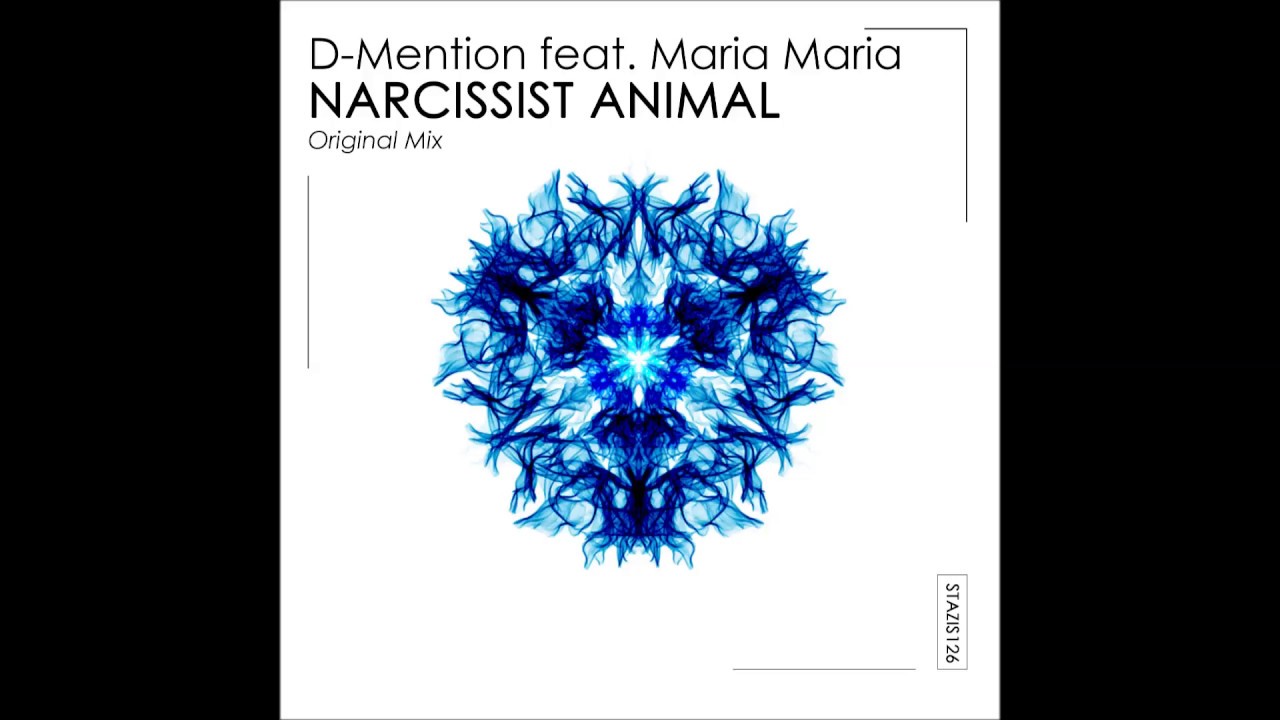 D-Mention feat. Maria Maria - Narcissist Animal (Original Mix)