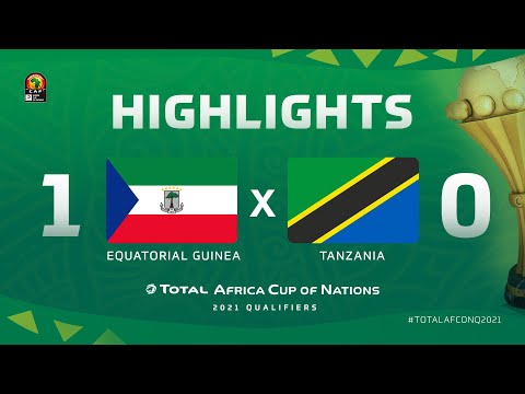 HIGHLIGHTS | #TotalAFCONQ2021 | Round 5 - Group J: Equatorial Guinea 1-0 Tanzania