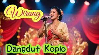 Wirang || dangdut koplo jawa terkini dan terlaris di Indonesia