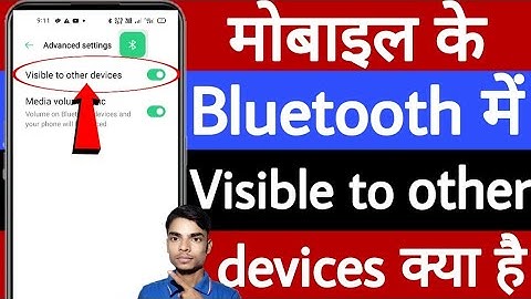 Mobile ke Bluetooth mein visible to other devices setting kya hai