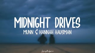 Munn & Hannah Hausman - Midnight Drives (Lyrics)