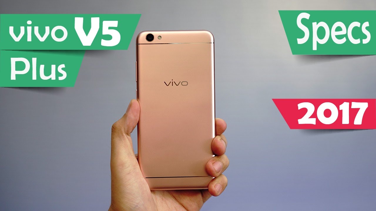vivo V5 Plus - Specs - 2017