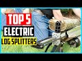 Top 5 Best Electric Log Splitters in 2024