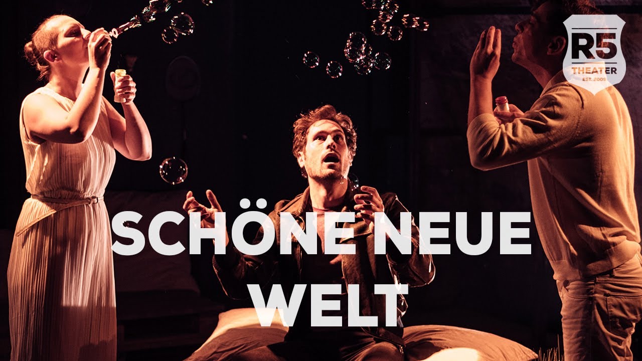 Schöne Neue Welt | Rottstr 5 Theater | Trailer