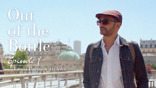 Out of the Bottle - From Paris with love
