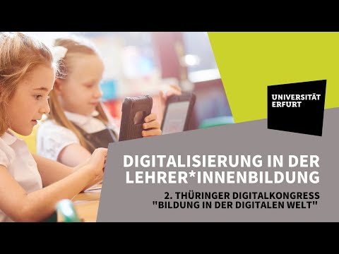 Digitalisierung in der Lehrer*innenbildung der Universität Erfurt - Vorstellung der Projekte