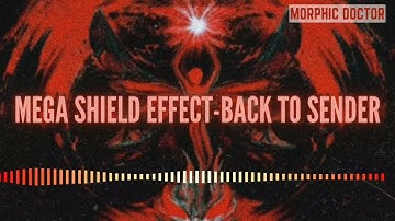 Mega shield effect-Back to sender (Energetically programmed)