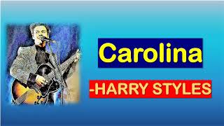 Harry Styles - Carolina Lyrics